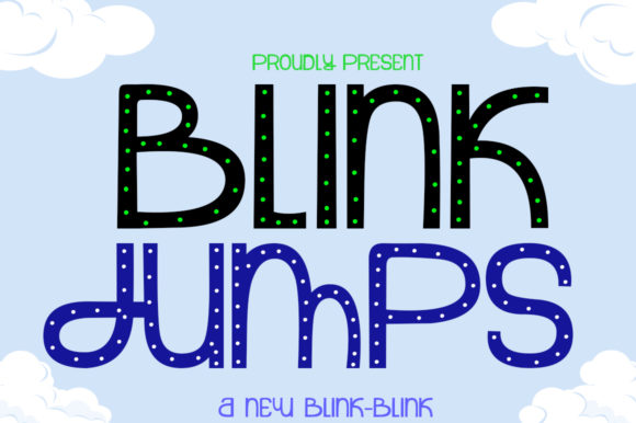 Blink Jumps: A Bold Display Font with a Positive Vibe