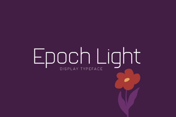 Epoch Light: A Versatile Display Font for Every Creative Need