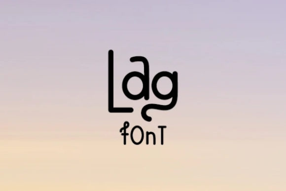 Lag: A Font That Brings Joy to Every Project